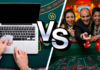 Traditional vs. Online Casinos: Key Features and Differences