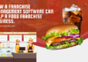 How a franchise management software can help a food franchise business